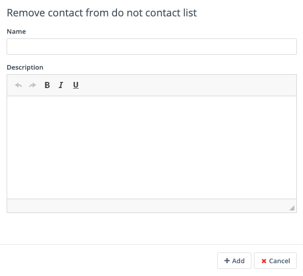 Screenshot showing the remove from Do Not Contact list Form action.